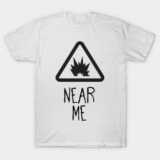 Near Me T-Shirt